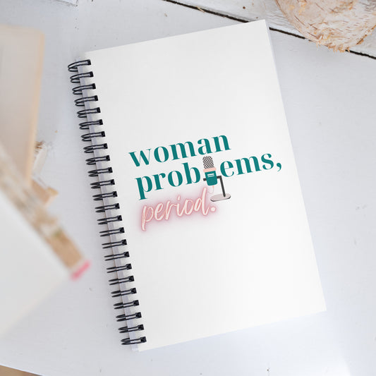 Woman Problems, Period. Podcast Journal